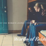 Worthy of Relationship