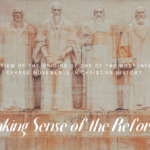 Making Sense of the Reformation